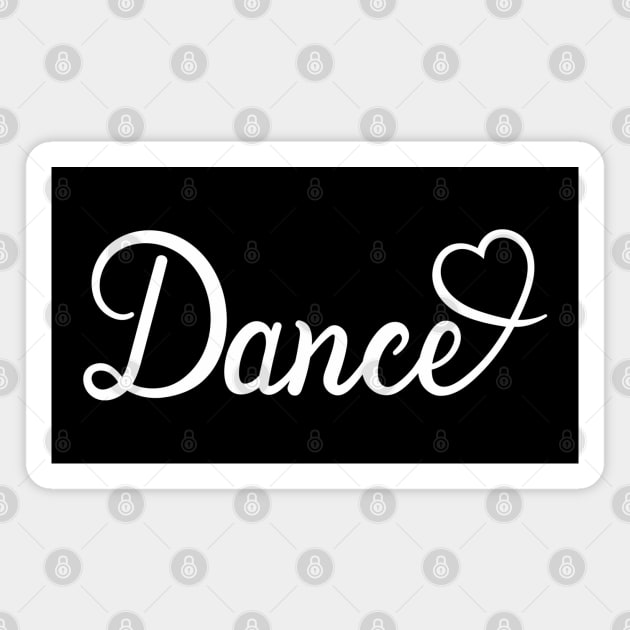 I Love Dance Cute Dance Magnet by Lulaggio